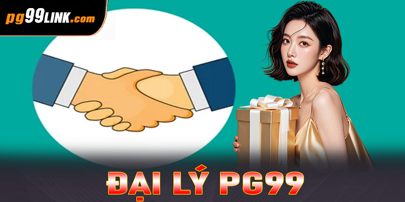 Đại lý PG99