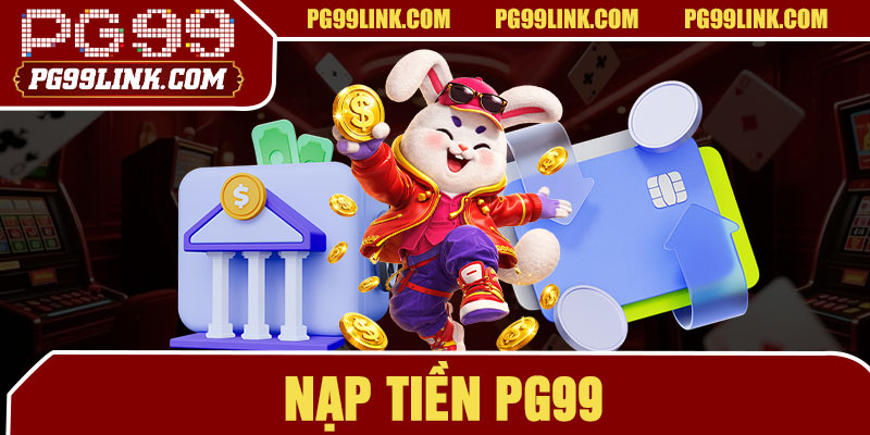 Nạp Tiền PG99